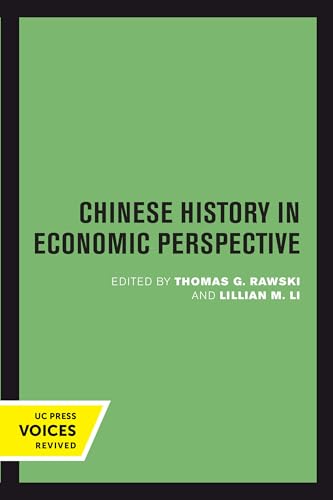 9780520301887: Chinese History in Economic Perspective