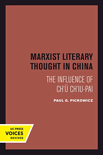 9780520302167: Marxist Literary Thought in China: The Influence of Ch'u Ch'iu-pai