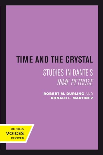 Imagen de archivo de Time and the Crystal: Studies in Dante's Rime Petrose a la venta por ThriftBooks-Atlanta