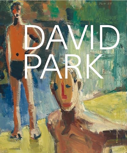 9780520304376: David Park: A Retrospective