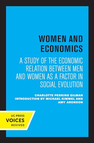 9780520305007: Women and Economics: A Study of the Economic Relation Between Men and Women as a Factor in Social Evolution