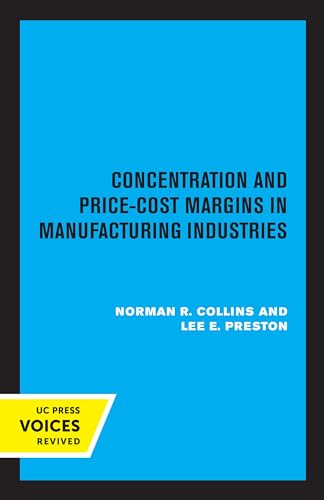 Stock image for Concentration and Price-Cost Margins in Manufacturing Industries for sale by Lucky's Textbooks