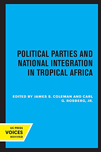 Stock image for Political Parties and National Integration in Tropical Africa for sale by Revaluation Books