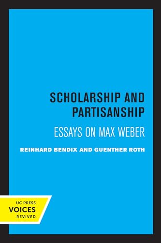 Stock image for Scholarship and Partisanship: Essays on Max Weber for sale by Lucky's Textbooks