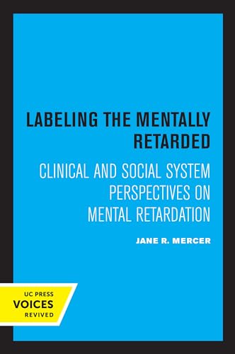 Imagen de archivo de Labeling the Mentally Retarded - Clinical and Social System Perspectives on Mental Retardation a la venta por PBShop.store US