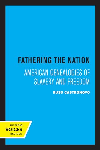 Beispielbild fr Fathering the Nation - American Genealogies of Slavery and Freedom zum Verkauf von PBShop.store US