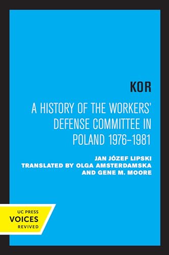 Stock image for KOR: A History of the Workers' Defense Committee in Poland 1976?1981 for sale by Lucky's Textbooks