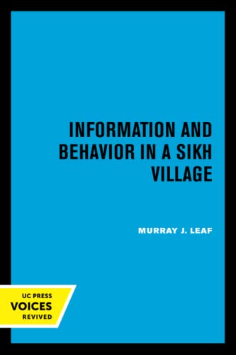 9780520307834: Information and Behavior in a Sikh Village: Social Organization Reconsidered