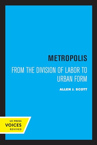 Stock image for Metropolis: From the Division of Labor to Urban Form for sale by Lucky's Textbooks