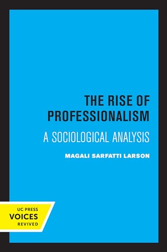 Stock image for Rise of Professionalism: A Sociological Analysis for sale by GF Books, Inc.