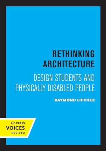 Beispielbild fr Rethinking Architecture: Design Students and Physically Disabled People zum Verkauf von GF Books, Inc.