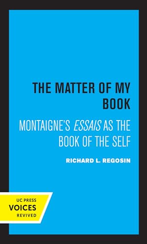 Beispielbild fr Matter of My Book Montaigne's Essais As the Book of the Self zum Verkauf von TextbookRush