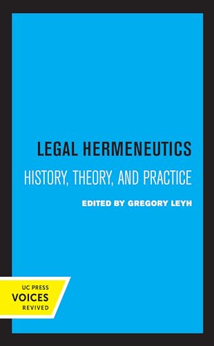 Beispielbild fr Legal Hermeneutics: History, Theory, and Practice zum Verkauf von Lucky's Textbooks