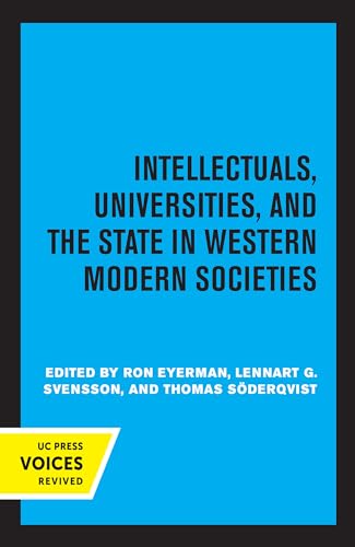 Beispielbild fr Intellectuals, Universities, and the State in Western Modern Societies zum Verkauf von Blackwell's