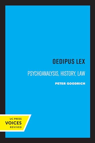 Beispielbild fr Oedipus Lex: Psychoanalysis, History, Law: 3 (Philosophy, Social Theory, and the Rule of Law) zum Verkauf von Monster Bookshop