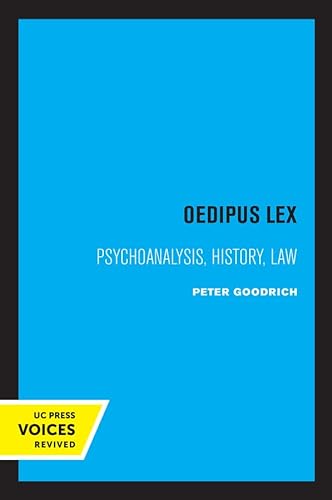 9780520332911: Oedipus Lex: Psychoanalysis, History, Law: 3 (Philosophy, Social Theory, and the Rule of Law)