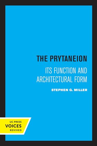 9780520333161: Prytaneion: Its Function and Architectural Form