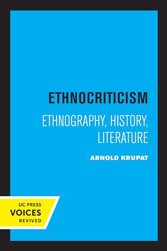 9780520334427: Ethnocriticism: Ethnography, History, Literature