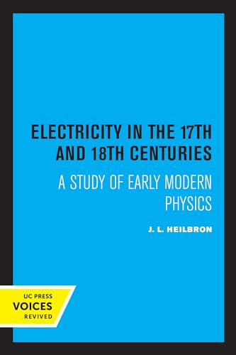 Beispielbild fr Electricity in the 17th and 18th Centuries zum Verkauf von Blackwell's