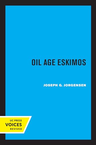 Imagen de archivo de Oil Age Eskimos a la venta por Lucky's Textbooks