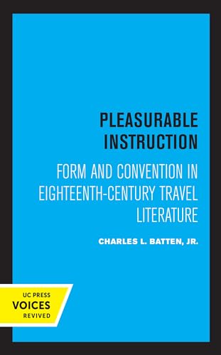 Stock image for Pleasurable Instruction: Form and Convention in Eighteenth-Century Travel Literature for sale by Books Unplugged