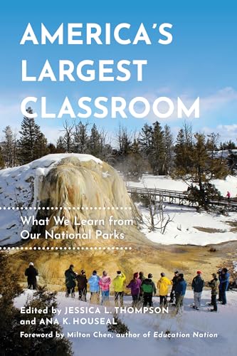 Beispielbild fr America's Largest Classroom: What We Learn from Our National Parks zum Verkauf von BooksRun