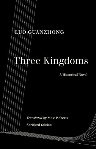 Beispielbild fr Three Kingdoms: A Historical Novel (World Literature in Translation) zum Verkauf von Decluttr