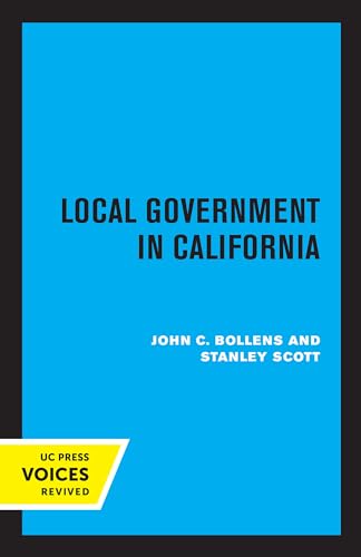9780520350205: Local Government in California