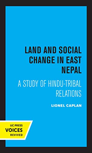 Imagen de archivo de Land and Social Change in East Nepal: A Study of Hindu-Tribal Relations a la venta por Lucky's Textbooks