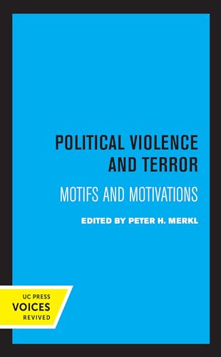 9780520368125: Political Violence and Terror: Motifs and Motivations
