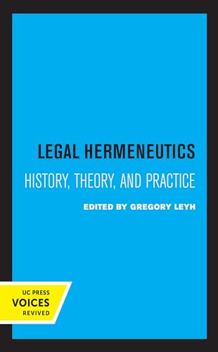 Beispielbild fr Legal Hermeneutics: History, Theory, and Practice zum Verkauf von Mispah books
