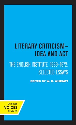 Stock image for Literary Criticism: Idea and Act, The English Institute, 1939 - 1972 for sale by Lucky's Textbooks