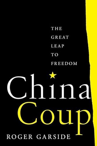 Beispielbild fr China Coup: The Great Leap to Freedom zum Verkauf von AwesomeBooks