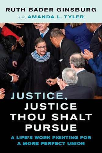 Stock image for Justice, Justice Thou Shalt Pursue: A Life's Work Fighting for a More Perfect Union (Law in the Public Square) (Volume 2) for sale by SecondSale