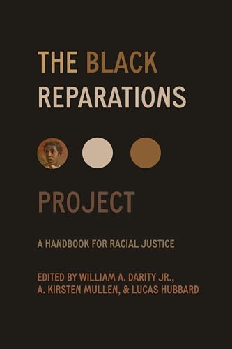 Stock image for The Black Reparations Project : A Handbook for Racial Justice for sale by JPH Books