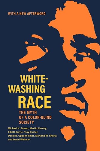 9780520385863: Whitewashing Race: The Myth of a Color-Blind Society (George Gund Foundation Imprint in African American Studies)