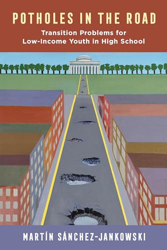 Stock image for Potholes in the Road: Transition Problems for Low-Income Youth in High School for sale by Books From California