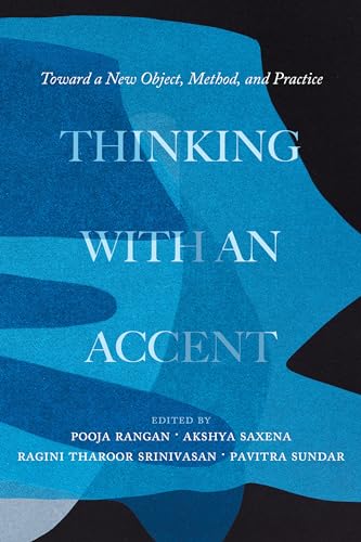 Stock image for Thinking with an Accent (California Studies in Music, Sound, and Media) (Volume 3) for sale by Goodbooks Company