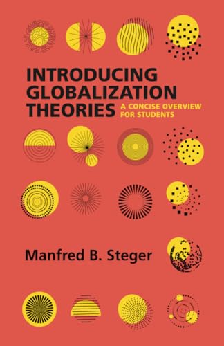 9780520389922: Introducing Globalization Theories: A Concise Overview for Students
