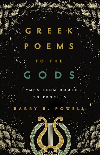 Beispielbild fr Greek Poems to the Gods: Hymns from Homer to Proclus zum Verkauf von Books From California