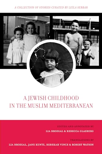 Stock image for A Jewish Childhood in the Muslim Mediterranean for sale by Blackwell's