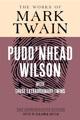 9780520398108: Pudd'nhead Wilson: Manuscript and Revised Versions with Those Extraordinary Twins