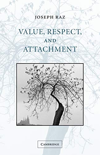 Value, Respect, and Attachment (The Seeley Lectures)