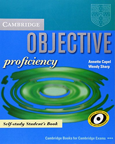 Objective Proficiency Self-study Student's Book (9780521000314) by Capel, Annette; Sharp, Wendy