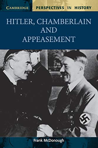 Imagen de archivo de Hitler, Chamberlain and Appeasement (Cambridge Perspectives in History) a la venta por Half Price Books Inc.