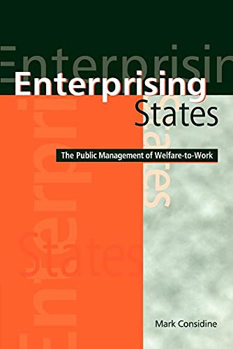 Stock image for Enterprising States: The Public Management of Welfare-To-Work for sale by ThriftBooks-Atlanta