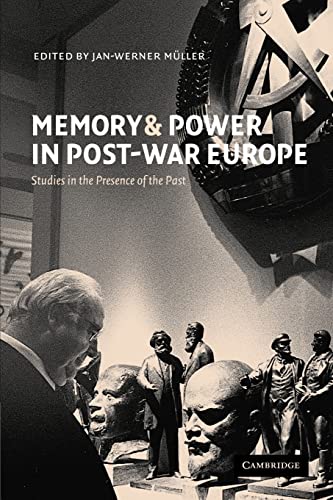 Imagen de archivo de Memory and Power in Post-War Europe: Studies in the Presence of the Past a la venta por ThriftBooks-Atlanta