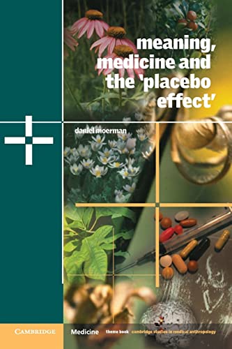 9780521000871: Meaning, Medicine and the 'Placebo Effect'