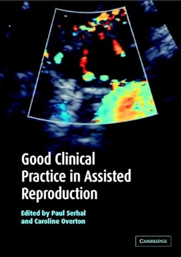 Stock image for Good Clinical Practice in Assisted Reproduction for sale by Better World Books