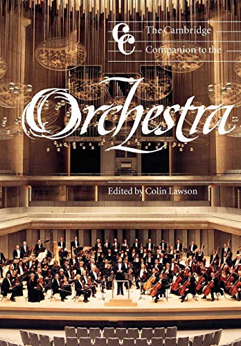 9780521001328: The Cambridge Companion to the Orchestra